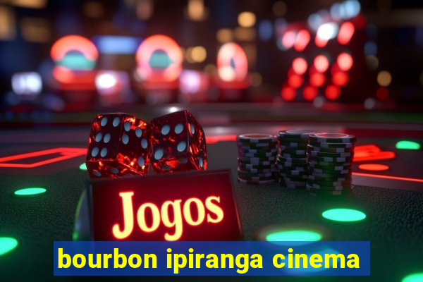 bourbon ipiranga cinema